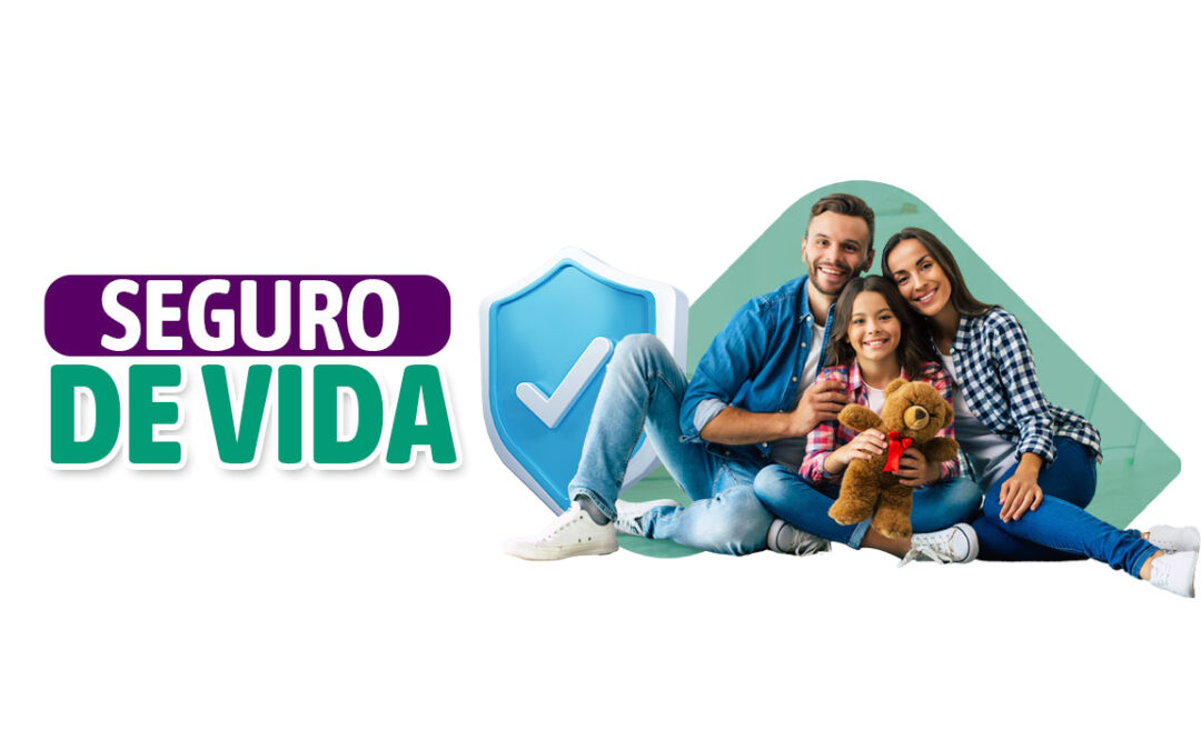 ¡No dejes tu futuro al azar! Asegura tu legado hoy. SEGURO DE VIDA